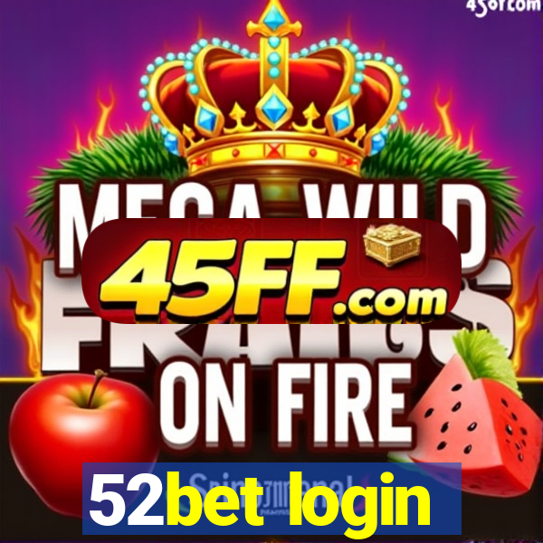 52bet login
